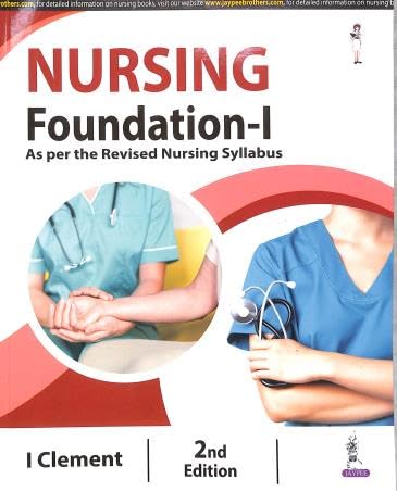 Nursing Foundation - I 2/e 2024 by I Clement