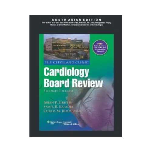 Cleveland Clinic Cardiology Board Review by Brian P. Griffin