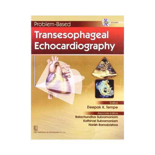 Problem Based Transesophageal Echocardiography by Deepak K.Tempe