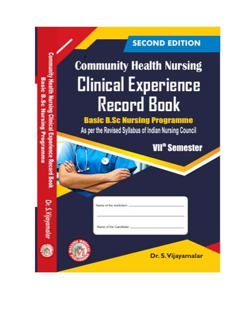 Community Health Nursing Clinical Experience Record Book Basic BSc Nursing Programme 7th Sem by Prof S Vijayamalar