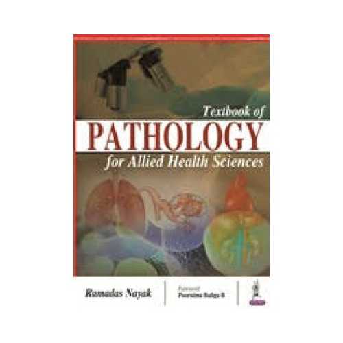 Textbook Of Pathology For Allied Health Sciences by Ramadas Nayak
