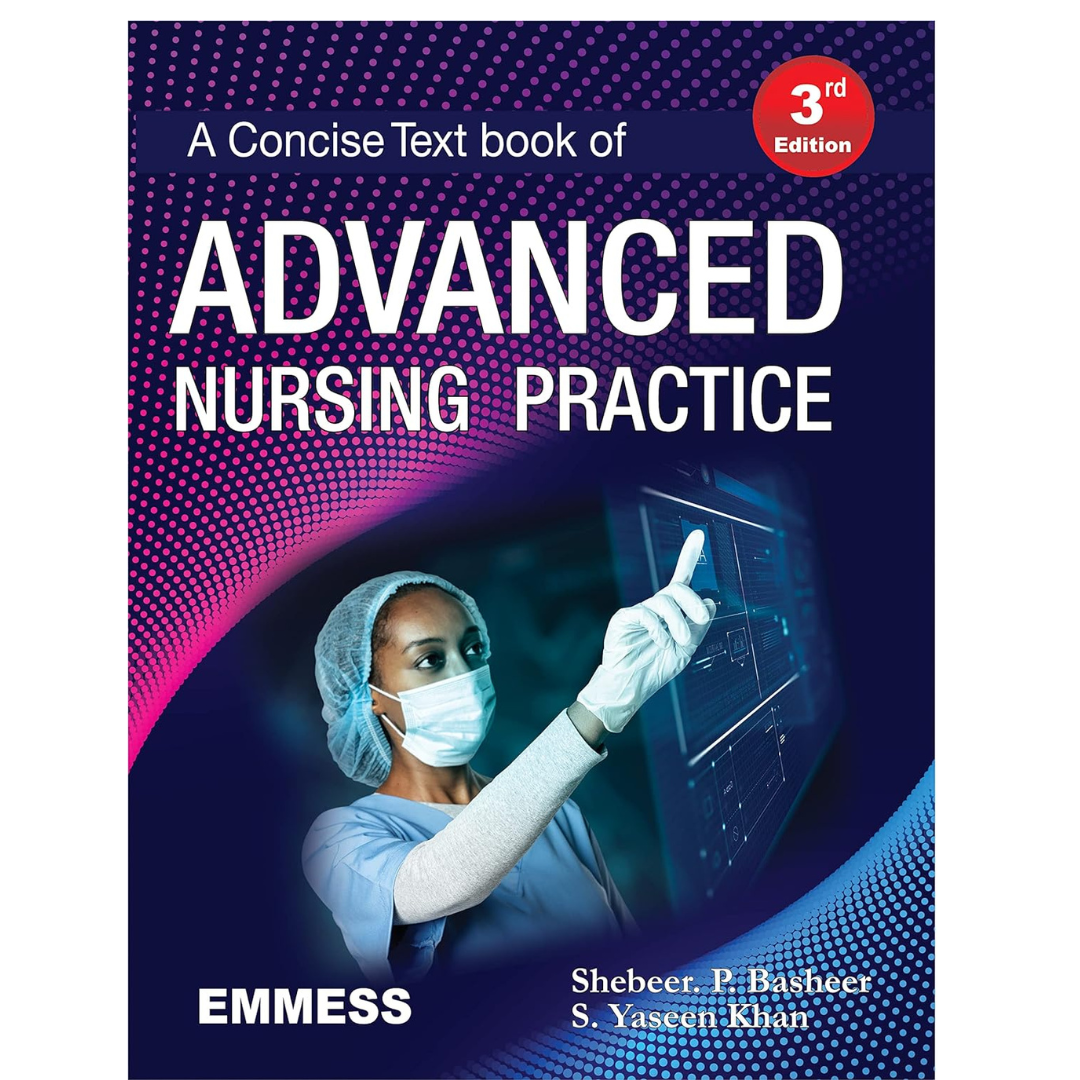 A Concise Text Book of Advanced Nursing Practice - 3/e 2022 by Shebeer P Basheer