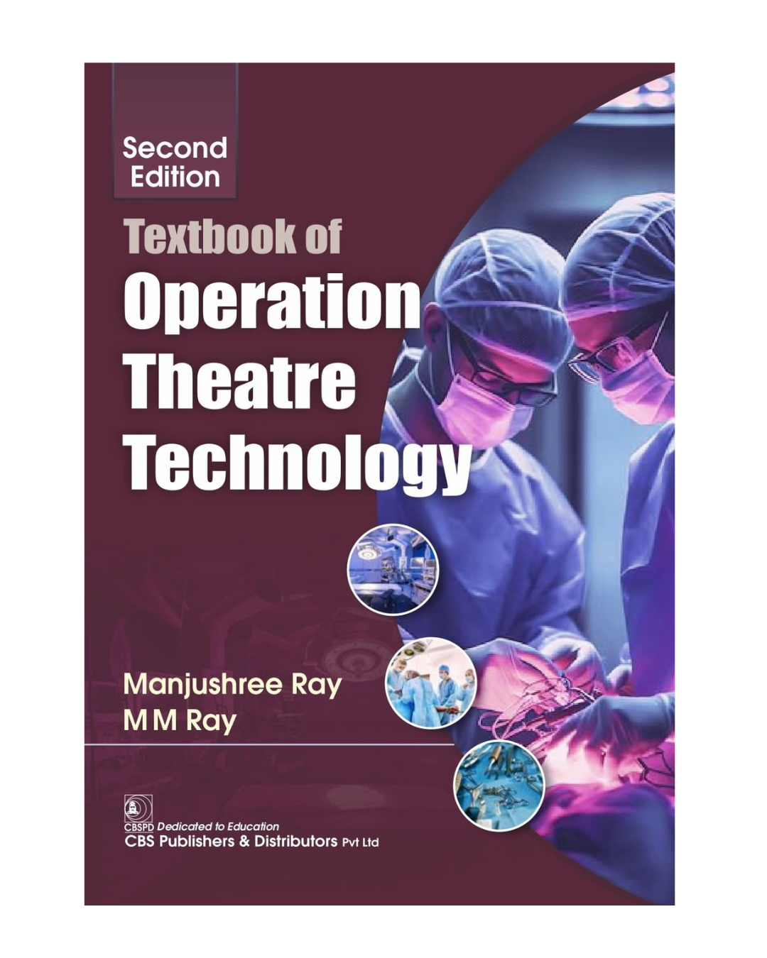 Textbook of Operation Theatre Technology 2/e 2024 by Manjushree Ray