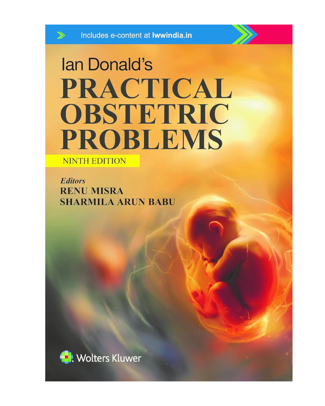 Ian Donald’s Practical Obstetrics Problems 9/e 2024 by Renu Misra