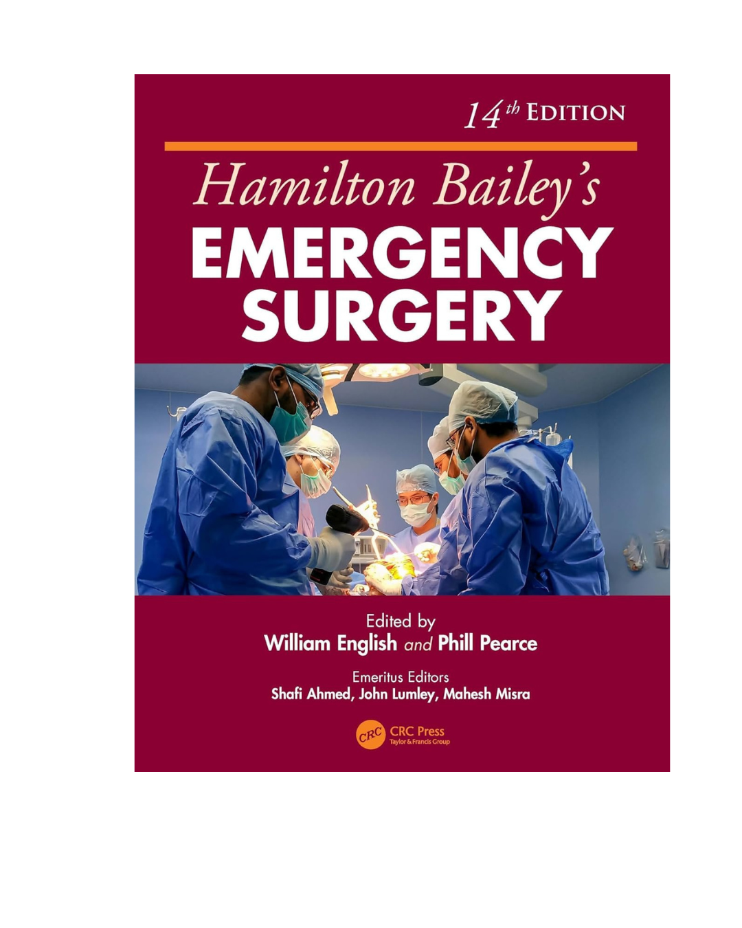 Hamilton Bailey's Emergency Surgery 14/e 2025 by Phill Pearce William English