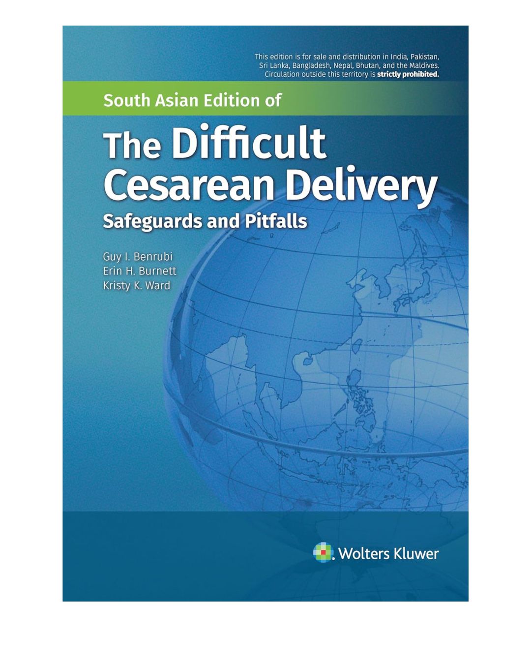 The Difficult Cesarean Delivery Safeguards and Pitfalls 2021 by Benrubi