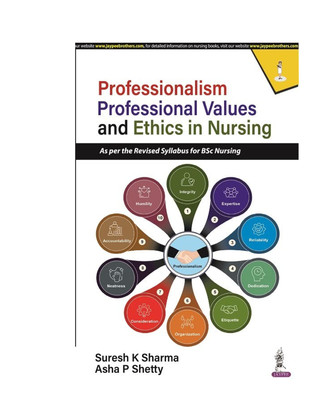 Professionalism, Professional Values and Ethics in Nursing 1/e 2024 by Suresh K Sharma