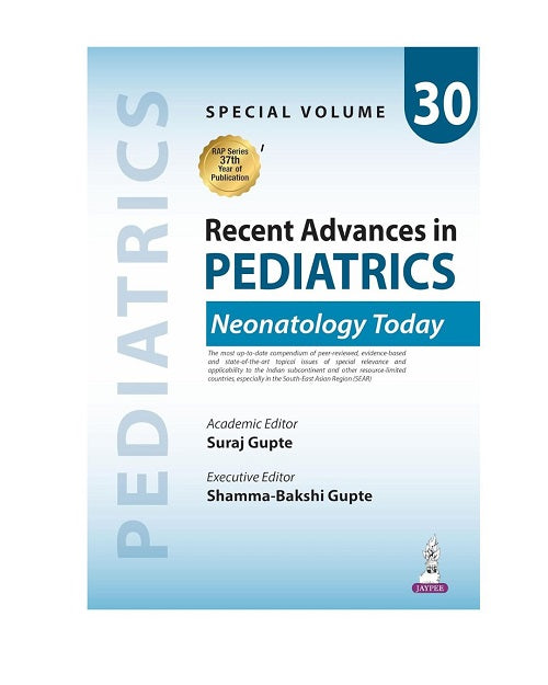 Recent Advances in Pediatrics (Special Volume 30) Neonatology by Suraj Gupte 1/e 2026
