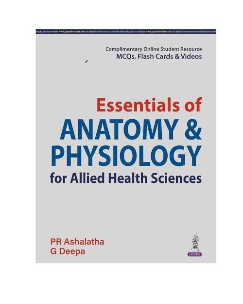 Essentials of Anatomy & Physiology for Allied Health Sciences by PR Ashalatha 1/e 2024
