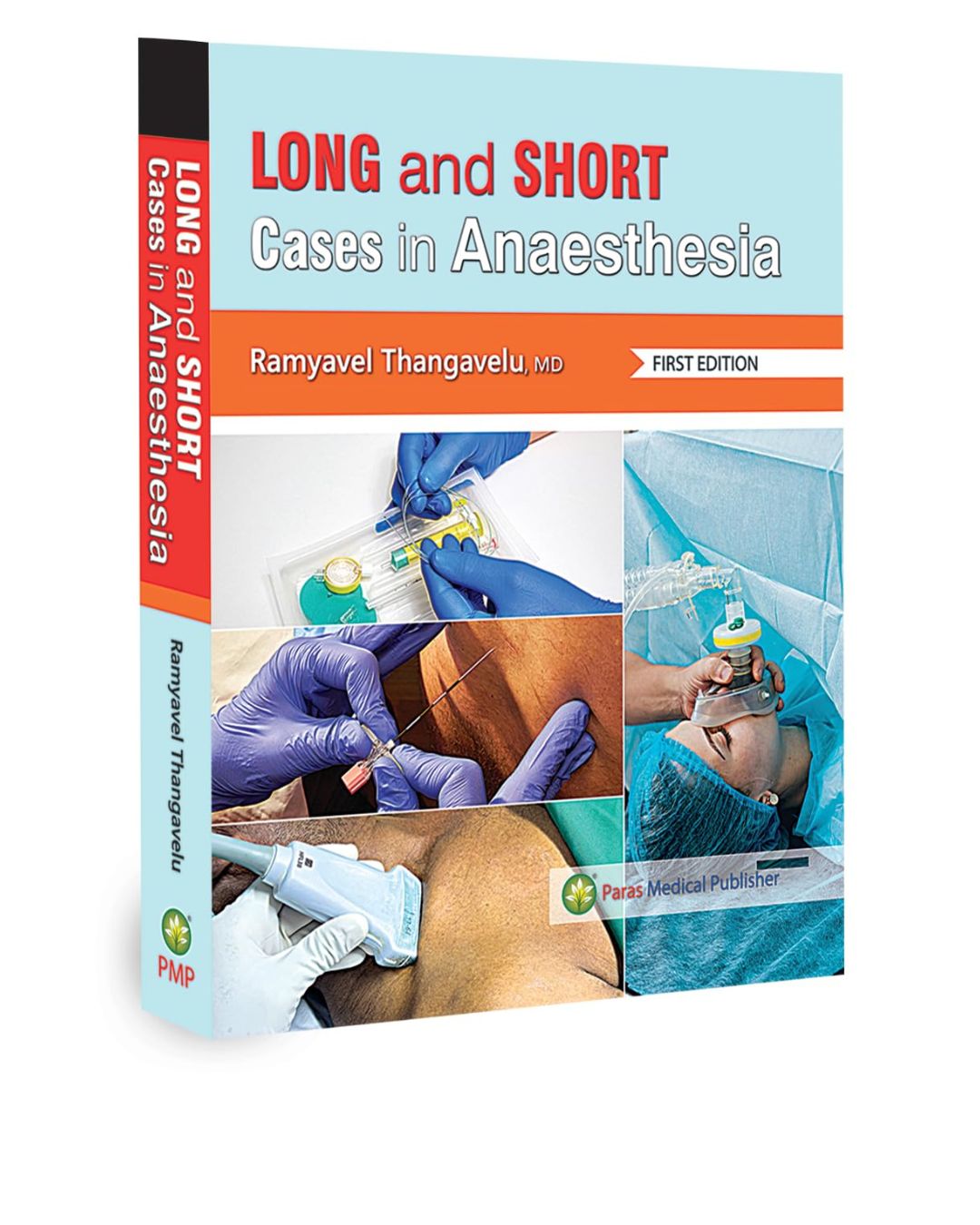 Long and Short Cases in Anaesthesia 1/e 2025 by Ramyavel Thangavelu