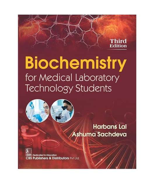 Biochemistry for Medical Laboratory Technology Students 3/e 2024 by Ashuma Sachdeva