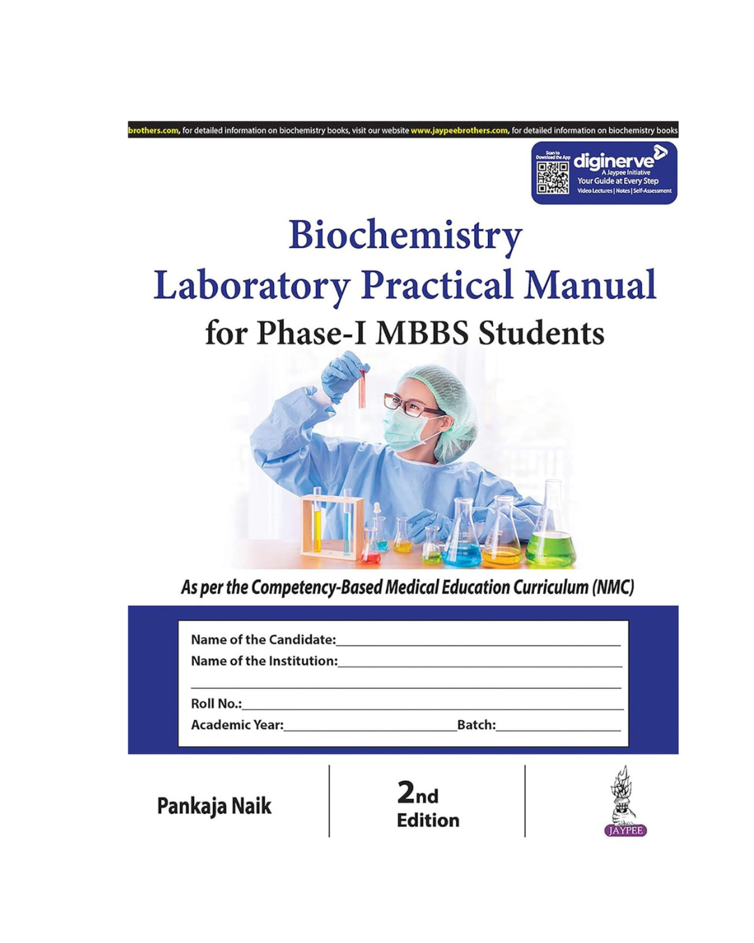 Biochemistry Laboratory Practical Manual for phase-I MBBS Students 2/e 2023 by Pankaja Naik