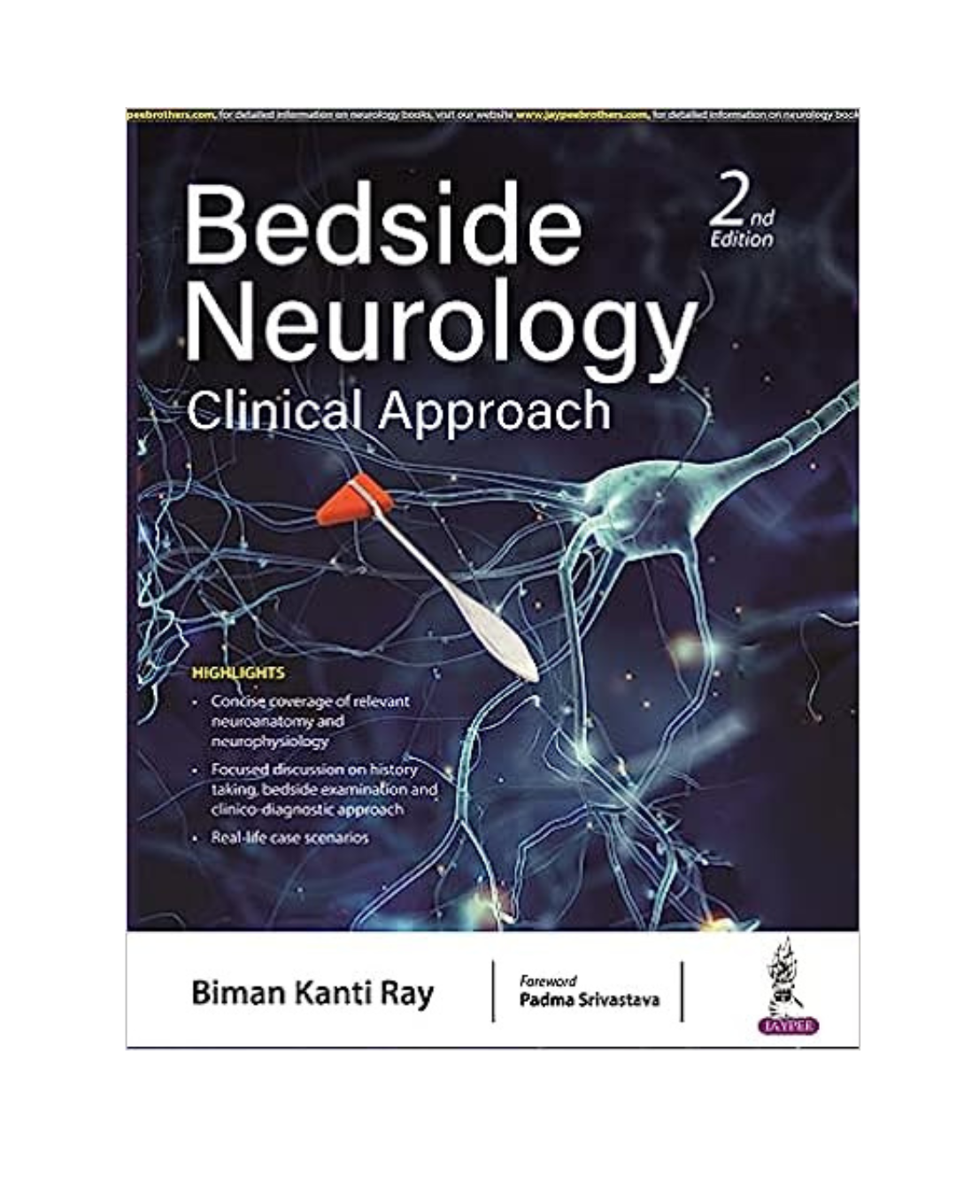 Bedside Neurology: Clinical Approach 2/e 2023 By Biman Kanti Ray