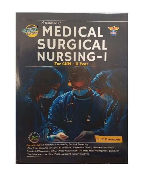 A Textbook of Medical Surgical Nursing -1 for GNM - 2nd year by Dr. M Brahmaramba