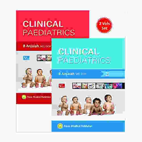 Clinical Paediatrics 5th/2020 (2 Vols.) by B Anjaiah