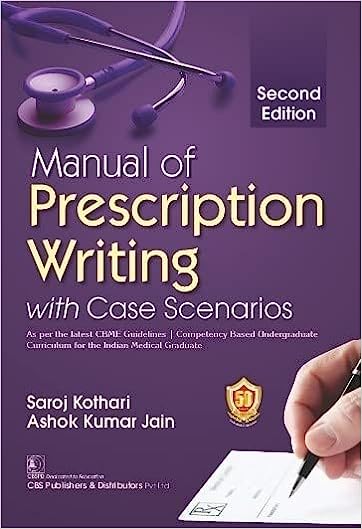 Manual Of Prescription Writing With Case Scenarios 2nd edition (PB 2023) Saroj Kothari