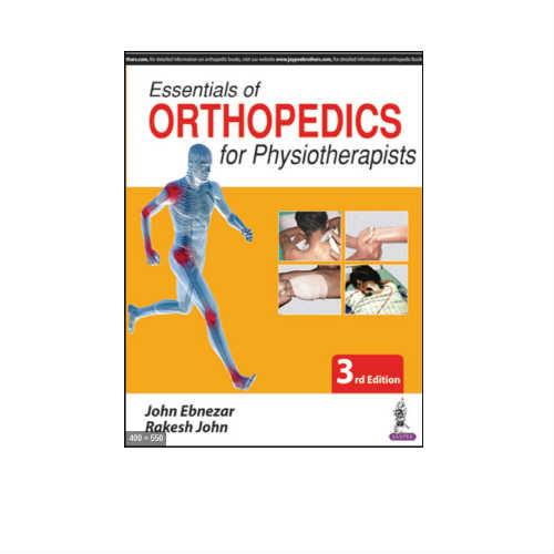 Essentials Of Orthopedics For Physiotherapists 3/e 2024 By John Ebnezar