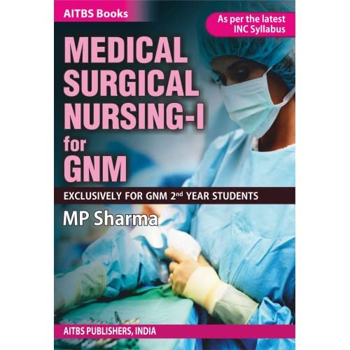 Medical Surgical Nursing-1 for GNM 2021 by MP Sharma