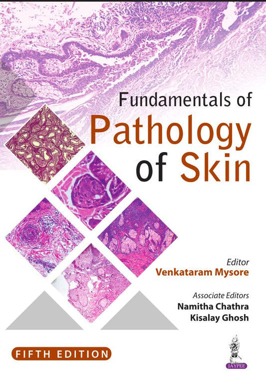 Fundamentals of Pathology of Skin by Venkataram Mysore