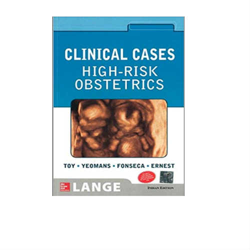 Lange Clinical Cases : High-Risk Obstetrics By Toy & Yeomans