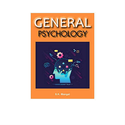 General Psychology By S K Mangal