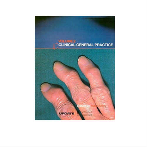 Clinical General Practice: Volume 2 By Selby