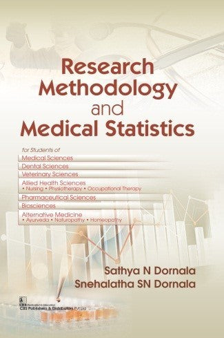 Research Methodology and Medical Statistics By Dornala, Sathya N ,Dornala, Snehalatha SN