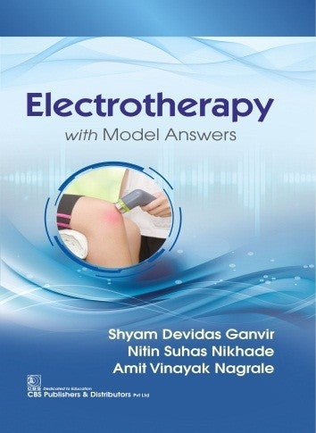 Electrotherapy with Model Answers By Ganvir S D