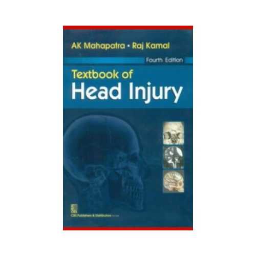 Textbook Of Head Injury by A.K.Mahapatra