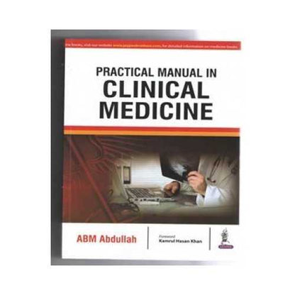 Practical Manual In Clinical Medicine by ABM Abdullah