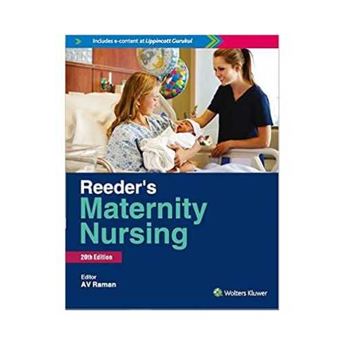 Reeder’s Maternity Nursing By A V Raman 20/e 2019