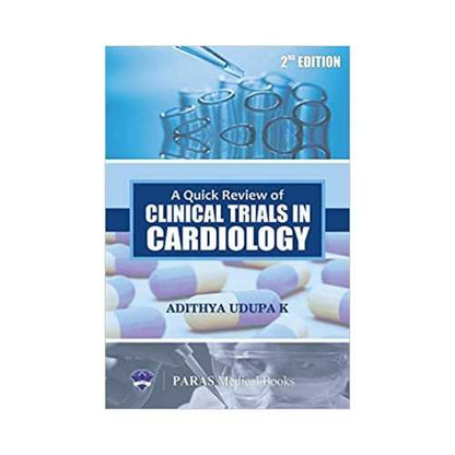 A Quick Review Of Clinical Trails In Cardiology by Adithya Udupa K