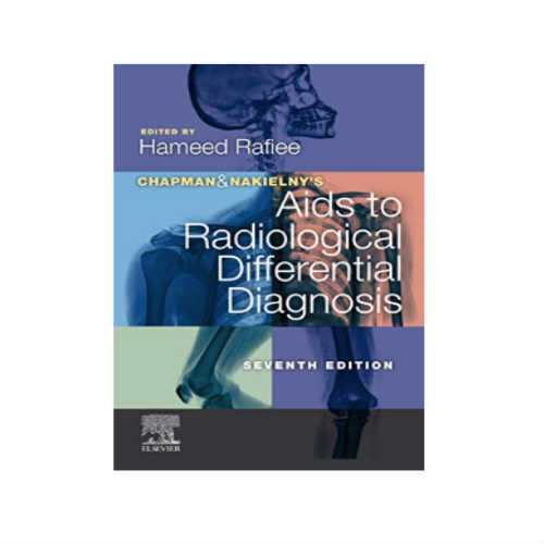 Chapman & Nakielny's Aids to Radiological Differential Diagnosis