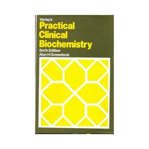 Varley'S Practical Clinical Biochemistry 6th/2022 (8thReprint 2022)by Alan H Gowenlock
