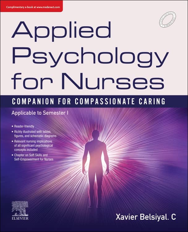 Applied Psychology for Nurses, Companion for Compassionate Caring, 1e 2023 By  Xavier Belsiyal C.