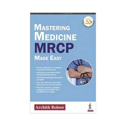Mastering Medicine MRCP Made Easy 1/e 2021 by Archith Boloor