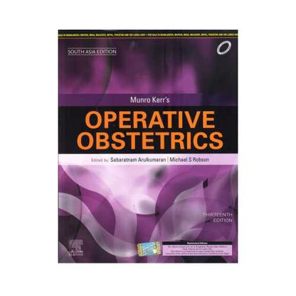 Munro Kerr's Operative Obstetrics 13ed SAE/2020 By Sabartnam Arulkumaran