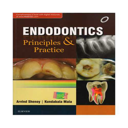 Endodontics Principles and Practice by Arvind Shenoy