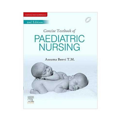 Concise Textbook Of Paediatric Nursing by Assuma Beevi