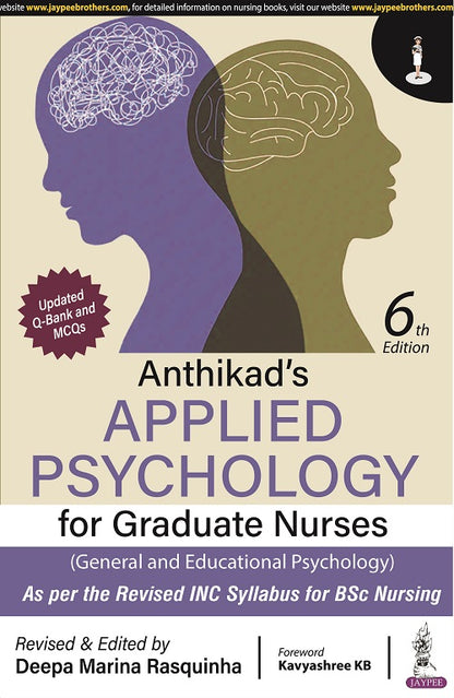 Anthikad's Applied Psychology for Graduate Nurses (General and Educational Psychology) 6th Edition by Deepa Marina Rasquinha