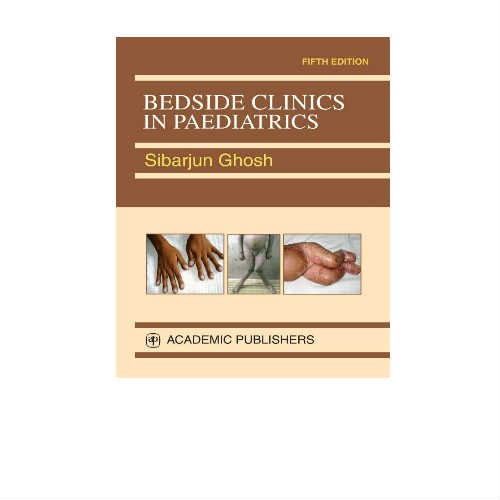 Bedside Clinics In Paediatrics By Sibarjun Ghosh