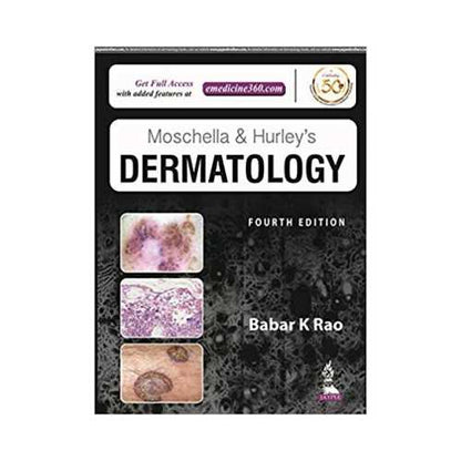 Moschella & Hurley'S Dermatology 4/e 2020 (2 Vols. Set) by Babar K Rao