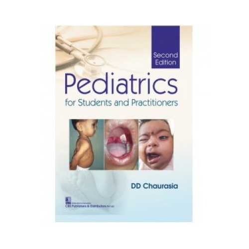 Pediatrics For Students And Practitioners by DD Chaurasia