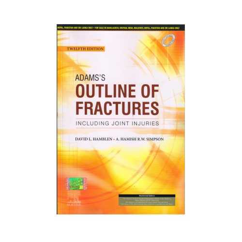 Adams's Outline Of Fractures Including Joint Injuries (Reprint 2020)