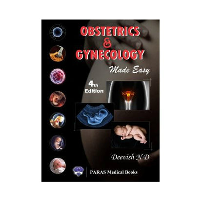 Obstetrics & Gynecology Made Easy By Deevish N D