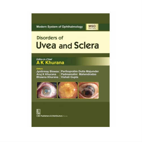 Khurana's Disorders of Uvea and Sclera (MSO Series) 2024 by A K Khurana