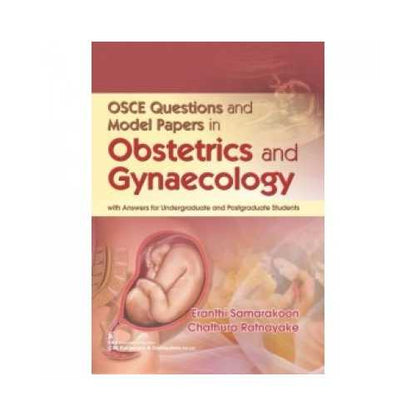 Osce Questions And Model Papers In Obstetrics And Gynaecology By Eranthi Samarakoon