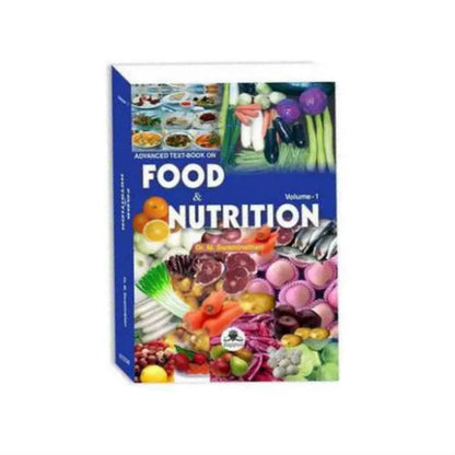 Advanced Text-Book On Food & Nutrition Vol-I By Swaminathan