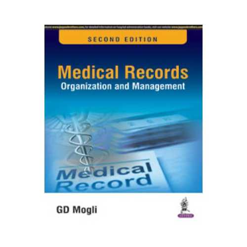 Medical Records Organization And Management by GD Mogli