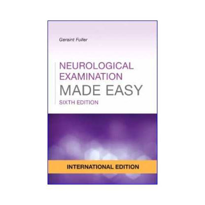 Neurological Examination Made Easy by Geraint Fuller